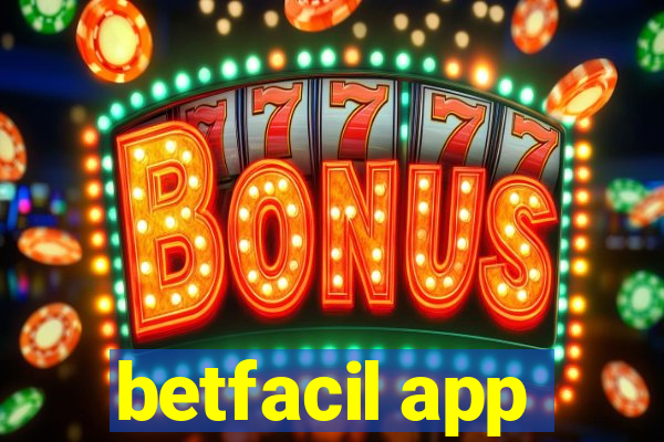 betfacil app